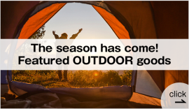 The season has come! Featured OUTDOOR goods