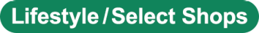 Lifestyle/Select Shops