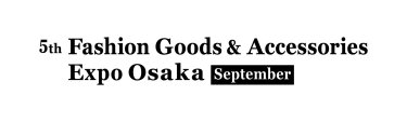 logo: Fashion Goods & Accessories Expo Osaka