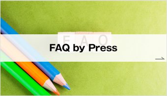 FAQ by Press
