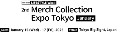 2nd Merch Collection Expo Tokyo [January]