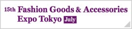 Fashion Goods & Accessories Expo Tokyo